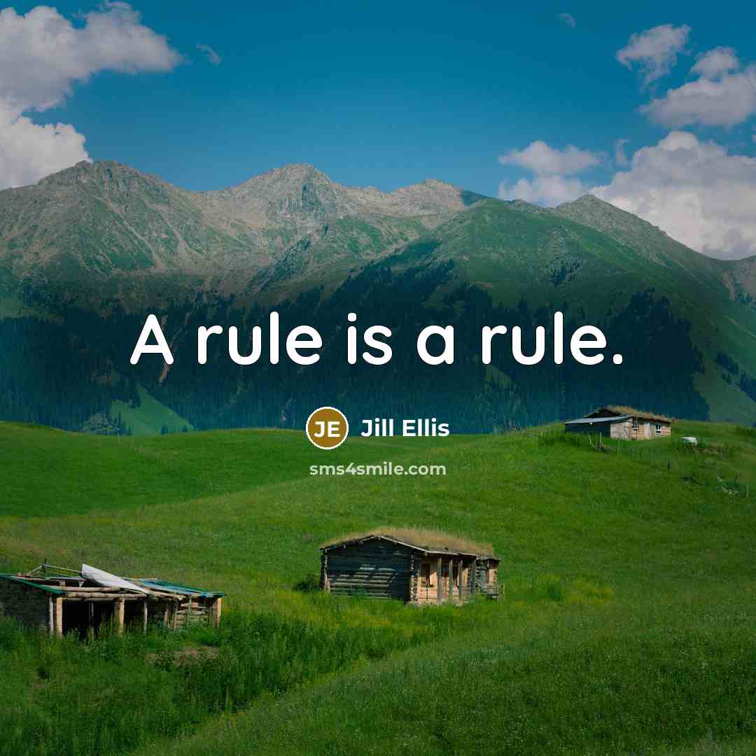 “A rule is a rule.” quote by Jill Ellis