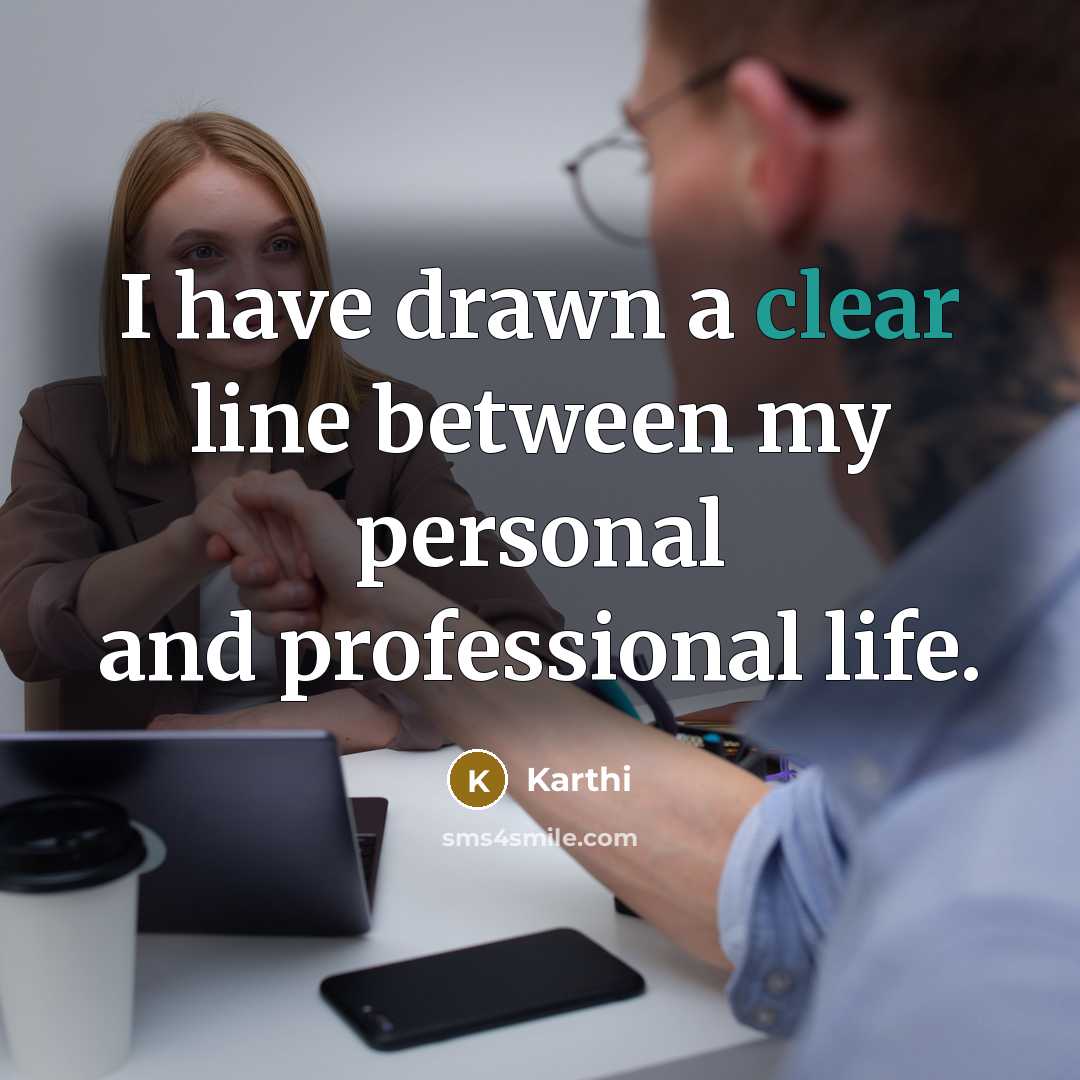 “I have drawn a clear line between my personal and professional life.” quote by Karthi