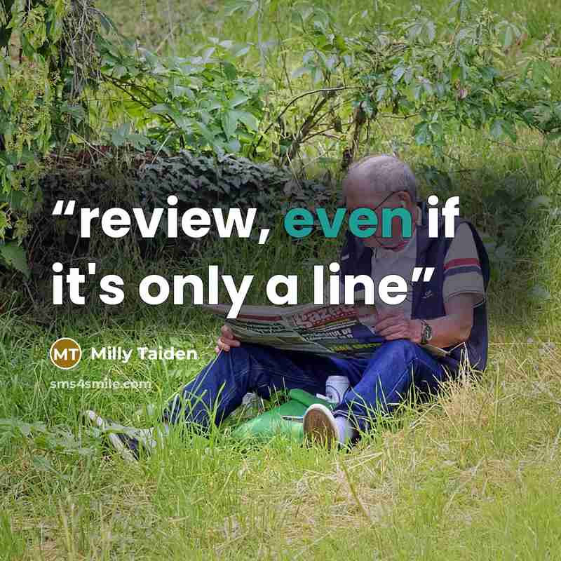 “review, even if it's only a line” quote by Milly Taiden