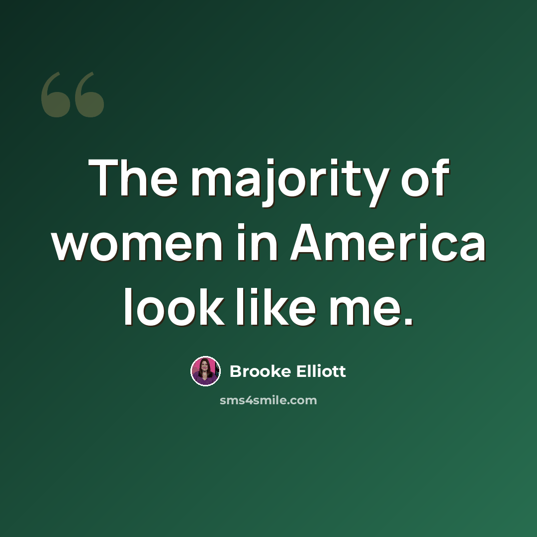 “The majority of women in America look like me.” quote by Brooke Elliott