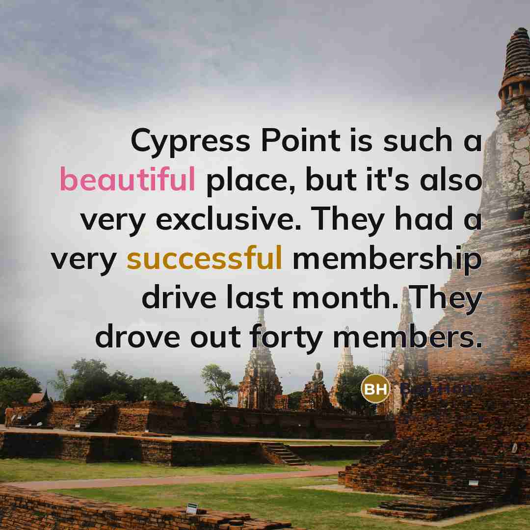 “Cypress Point is such a beautiful place, but it's also very exclusive. They had a very successful membership drive last month. They drove out forty members.” quote by Bob Hope