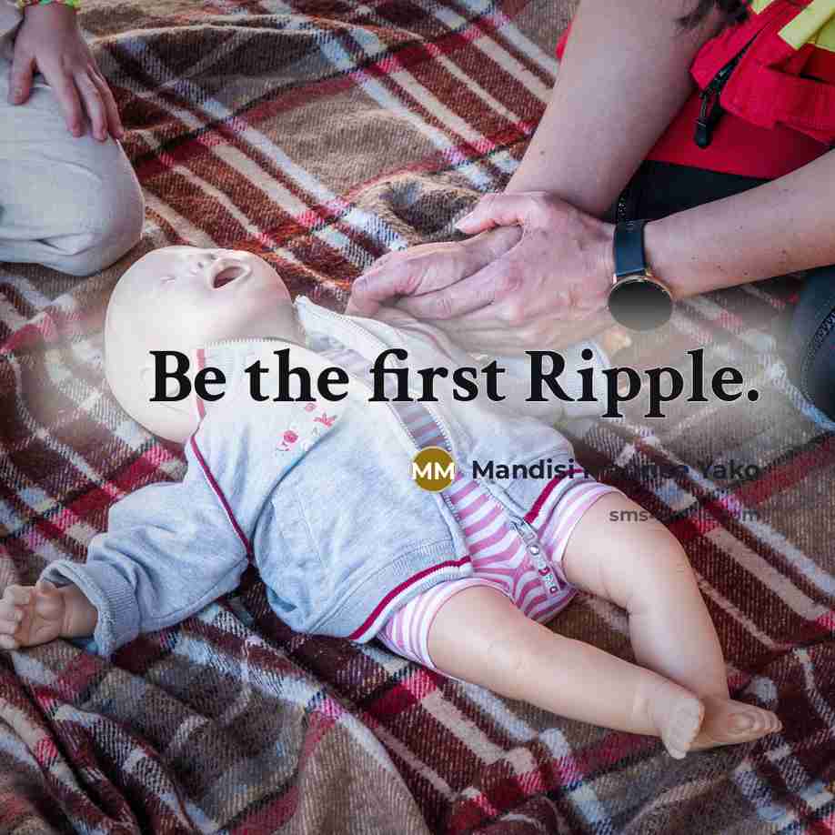 “Be the first Ripple.” quote by Mandisi Maurice Yako
