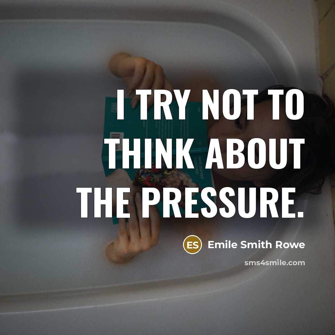“I try not to think about the pressure.” quote by Emile Smith Rowe