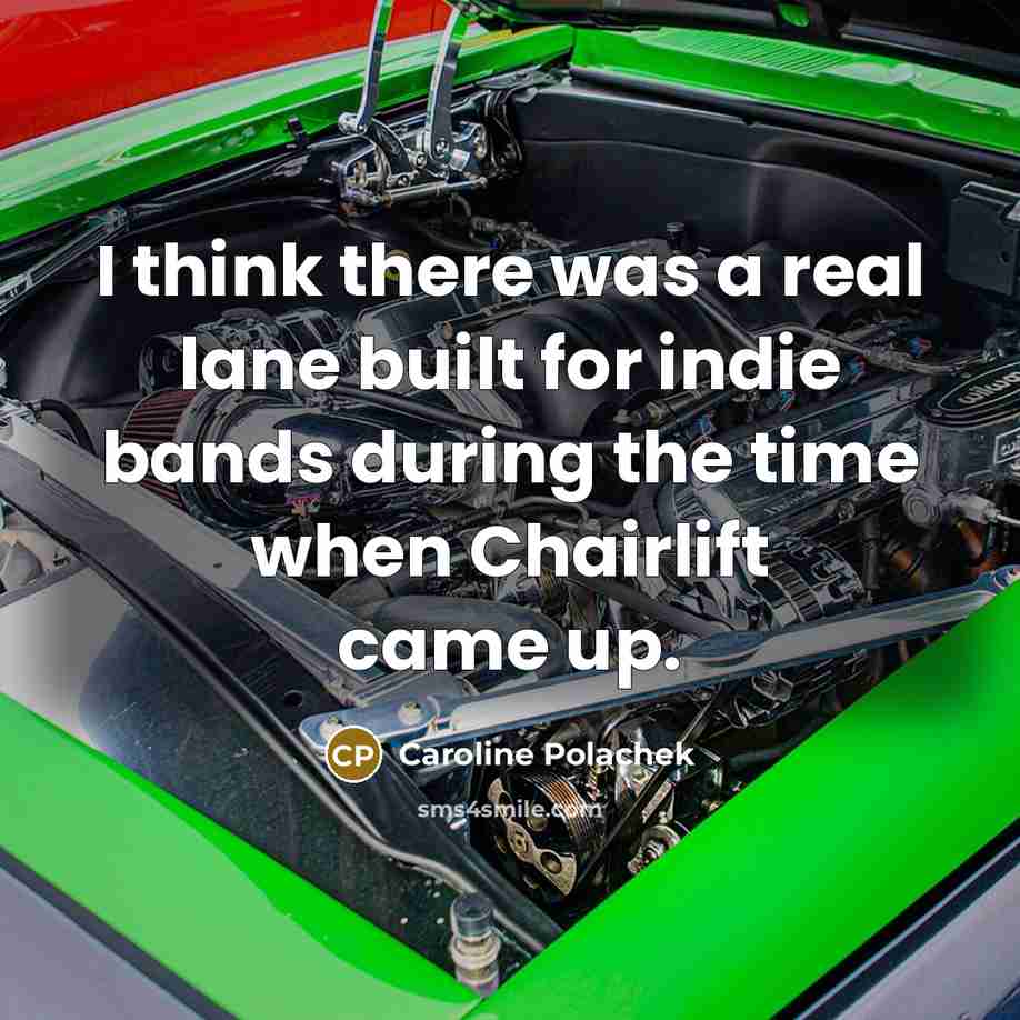 “I think there was a real lane built for indie bands during the time when Chairlift came up.” quote by Caroline Polachek