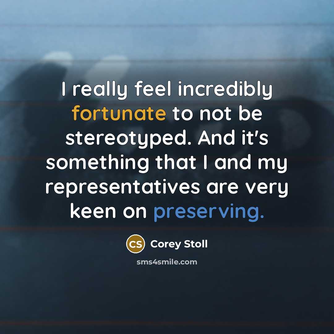 “I really feel incredibly fortunate to not be stereotyped. And it's something that I and my representatives are very keen on preserving.” quote by Corey Stoll