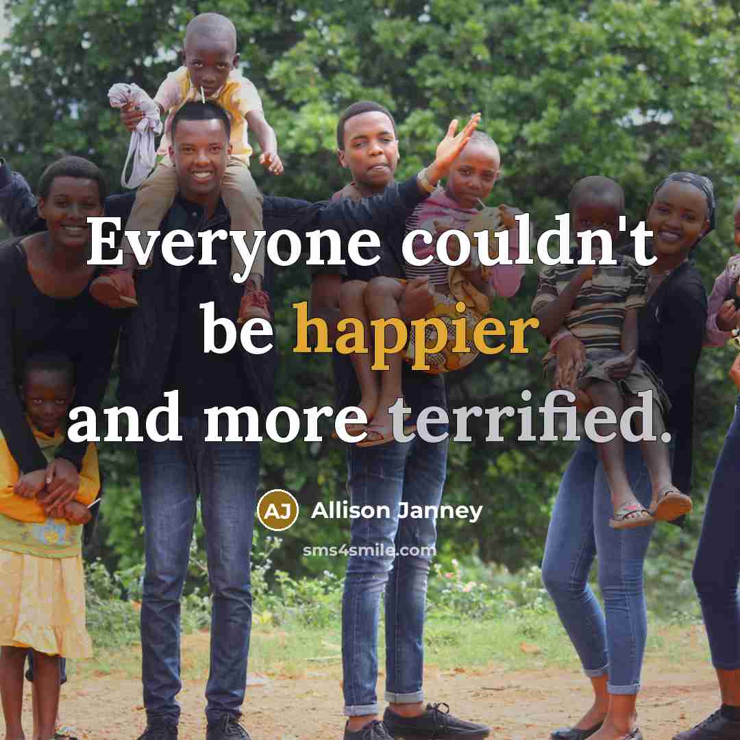 “Everyone couldn't be happier and more terrified.” quote by Allison Janney