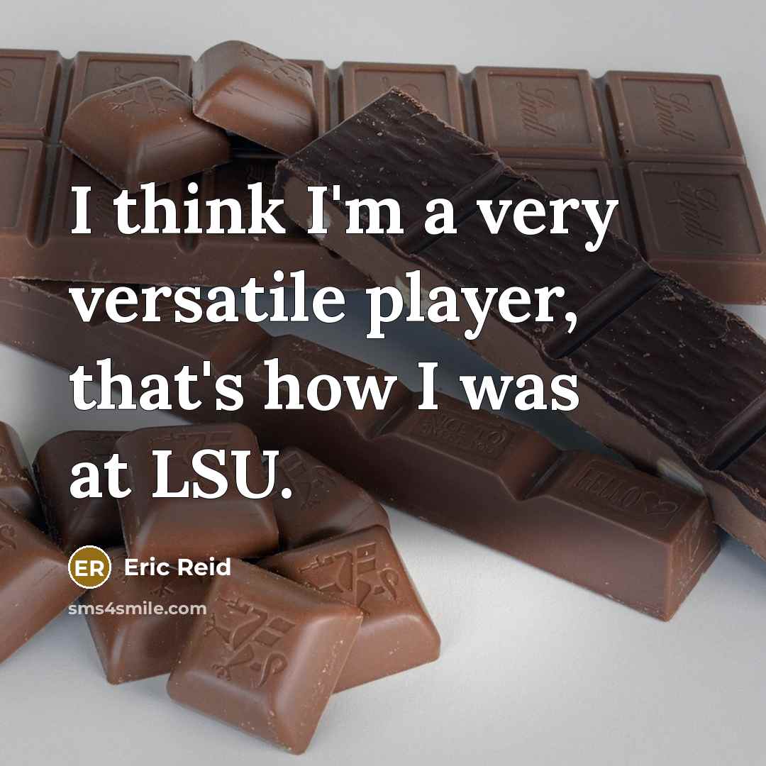 “I think I'm a very versatile player, that's how I was at LSU.” quote by Eric Reid