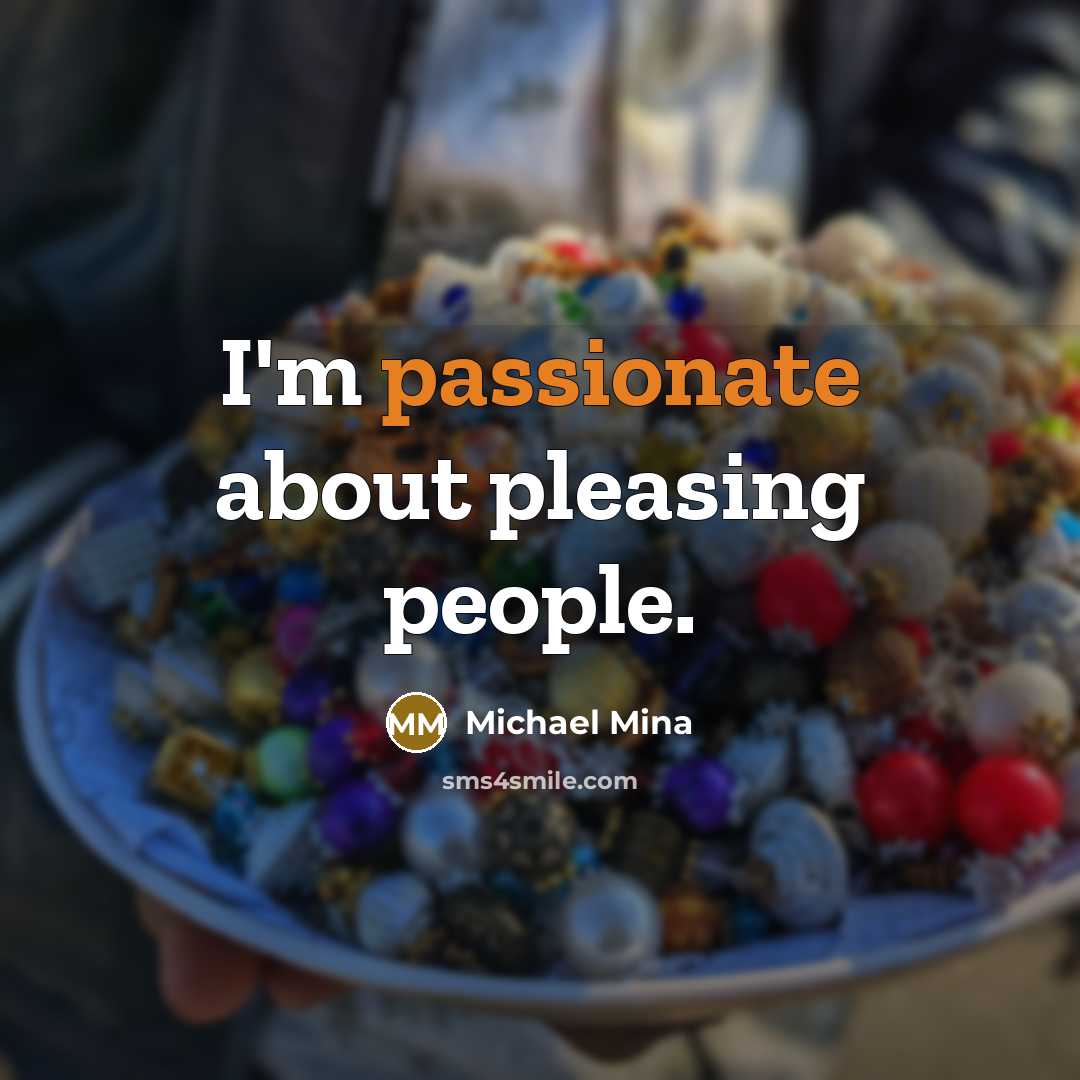 “I'm passionate about pleasing people.” quote by Michael Mina