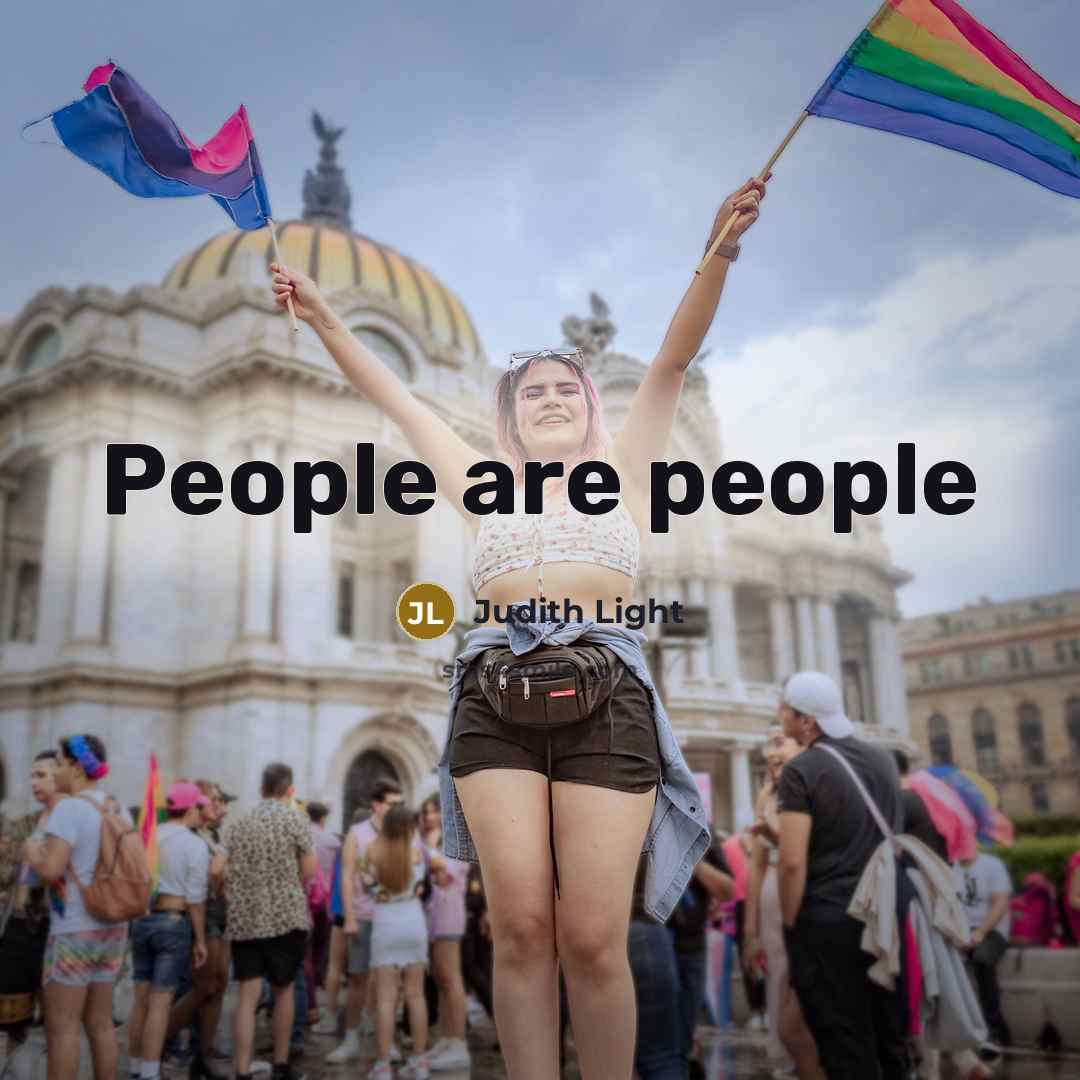 “People are people” quote by Judith Light