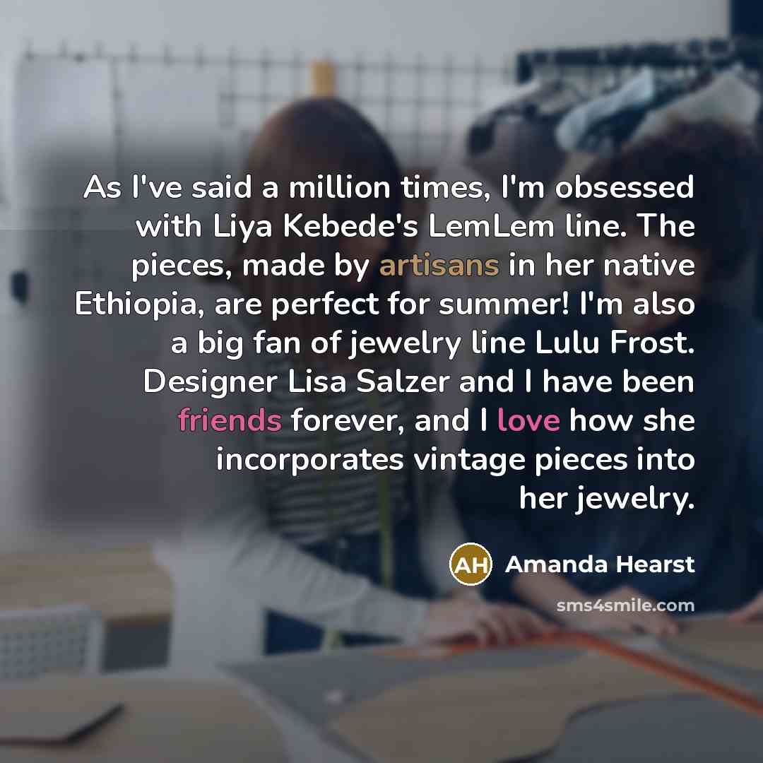 “As I've said a million times, I'm obsessed with Liya Kebede's LemLem line. The pieces, made by artisans in her native Ethiopia, are perfect for summer! I'm also a big fan of jewelry line Lulu Frost. Designer Lisa Salzer and I have been friends forever, and I love how she incorporates vintage…” quote by Amanda Hearst