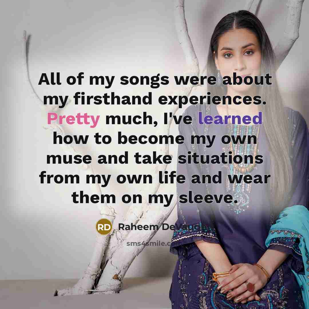 “All of my songs were about my firsthand experiences. Pretty much, I've learned how to become my own muse and take situations from my own life and wear them on my sleeve.” quote by Raheem DeVaughn