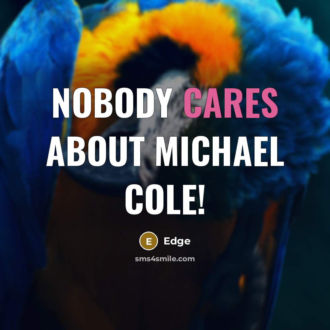 “Nobody cares about Michael Cole!” quote by Edge