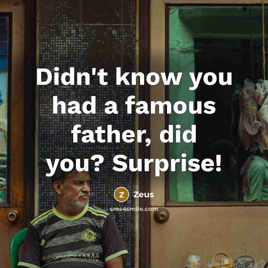 “Didn't know you had a famous father, did you? Surprise!” quote by Zeus