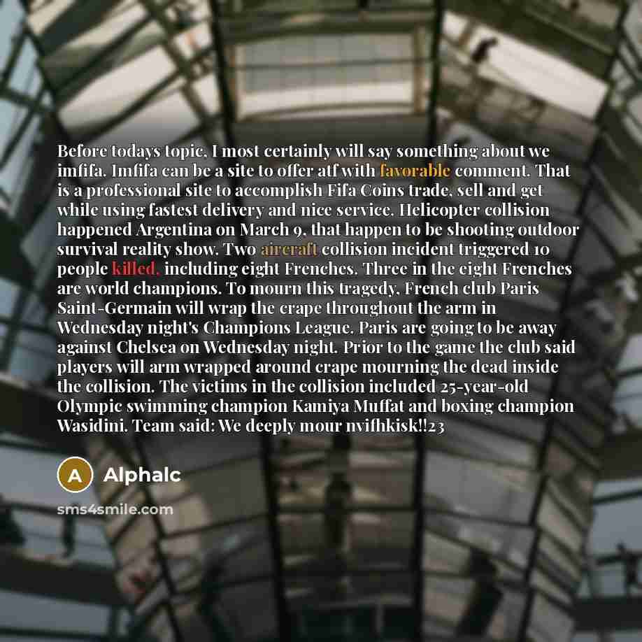 “Before todays topic, I most certainly will say something about we imfifa. Imfifa can be a site to offer atf with favorable comment. That is a professional site to accomplish Fifa Coins trade, sell and get while using fastest delivery and nice service. Helicopter collision happened Argentina on…” quote by Alphalc