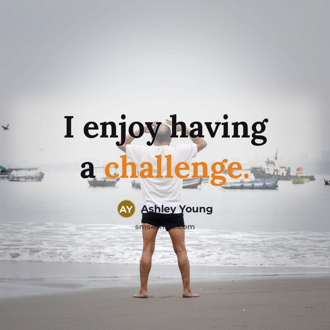 “I enjoy having a challenge.” quote by Ashley Young