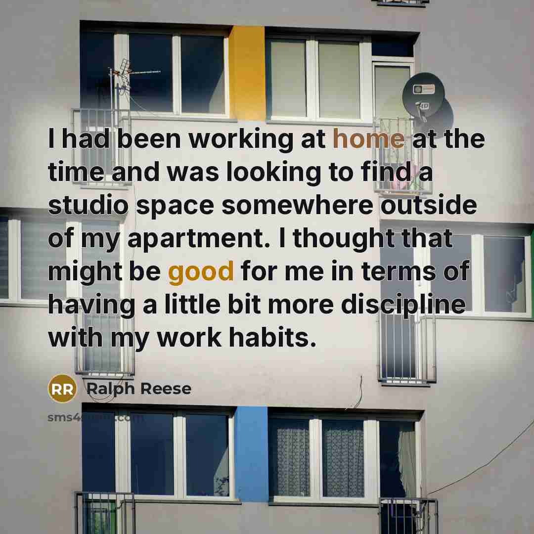 “I had been working at home at the time and was looking to find a studio space somewhere outside of my apartment. I thought that might be good for me in terms of having a little bit more discipline with my work habits.” quote by Ralph Reese