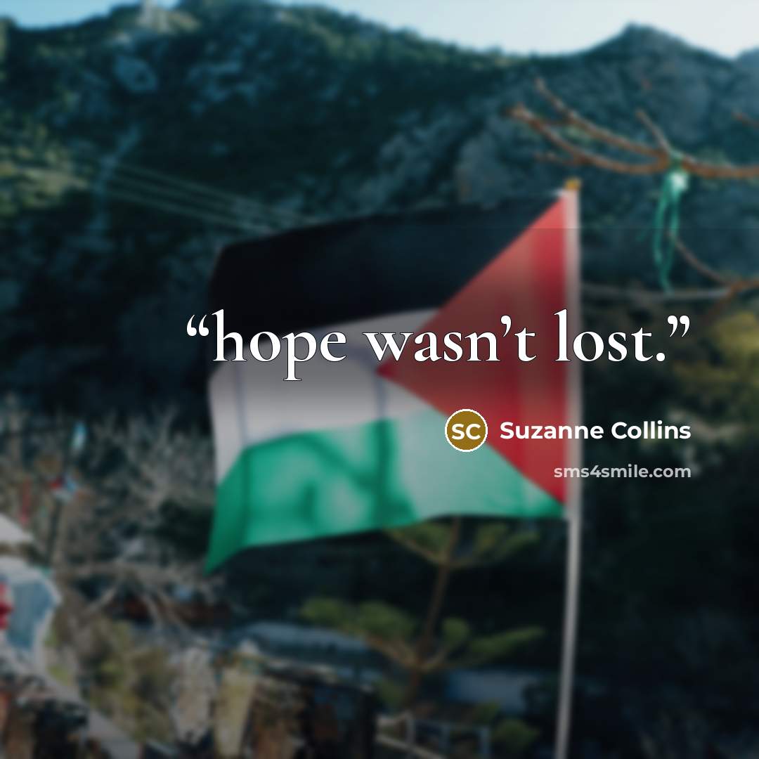 “hope wasn’t lost.” quote by Suzanne Collins