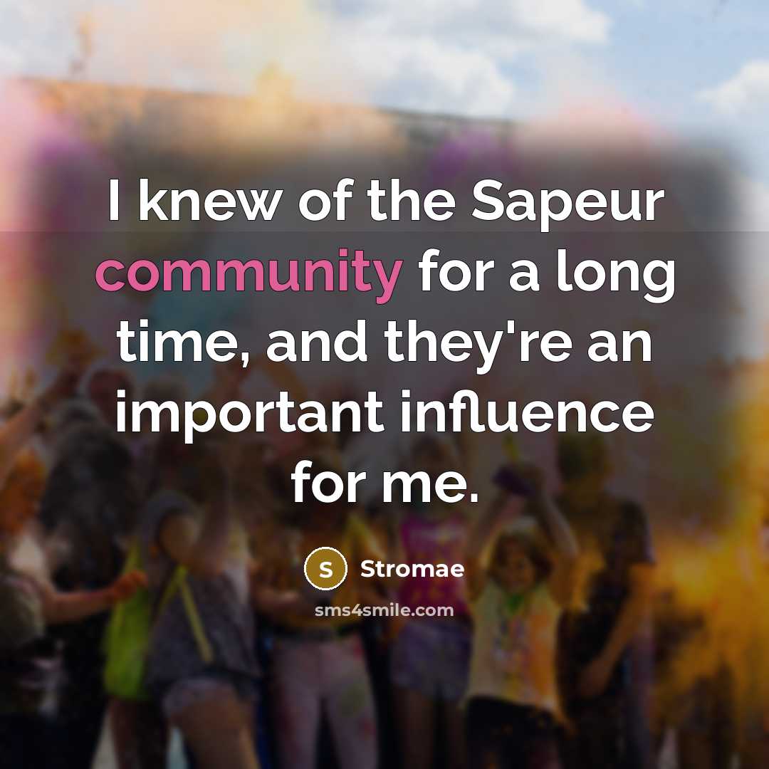 “I knew of the Sapeur community for a long time, and they're an important influence for me.” quote by Stromae