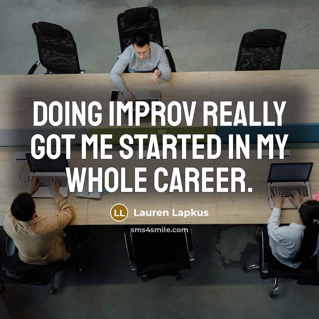 “Doing improv really got me started in my whole career.” quote by Lauren Lapkus