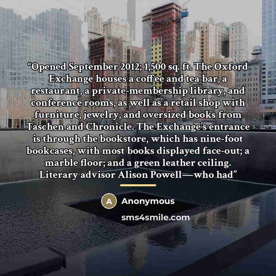 “Opened September 2012; 1,500 sq. ft. The Oxford Exchange houses a coffee and tea bar, a restaurant, a private-membership library, and conference rooms, as well as a retail shop with furniture, jewelry, and oversized books from Taschen and Chronicle. The Exchange’s entrance is through the…” quote by Anonymous
