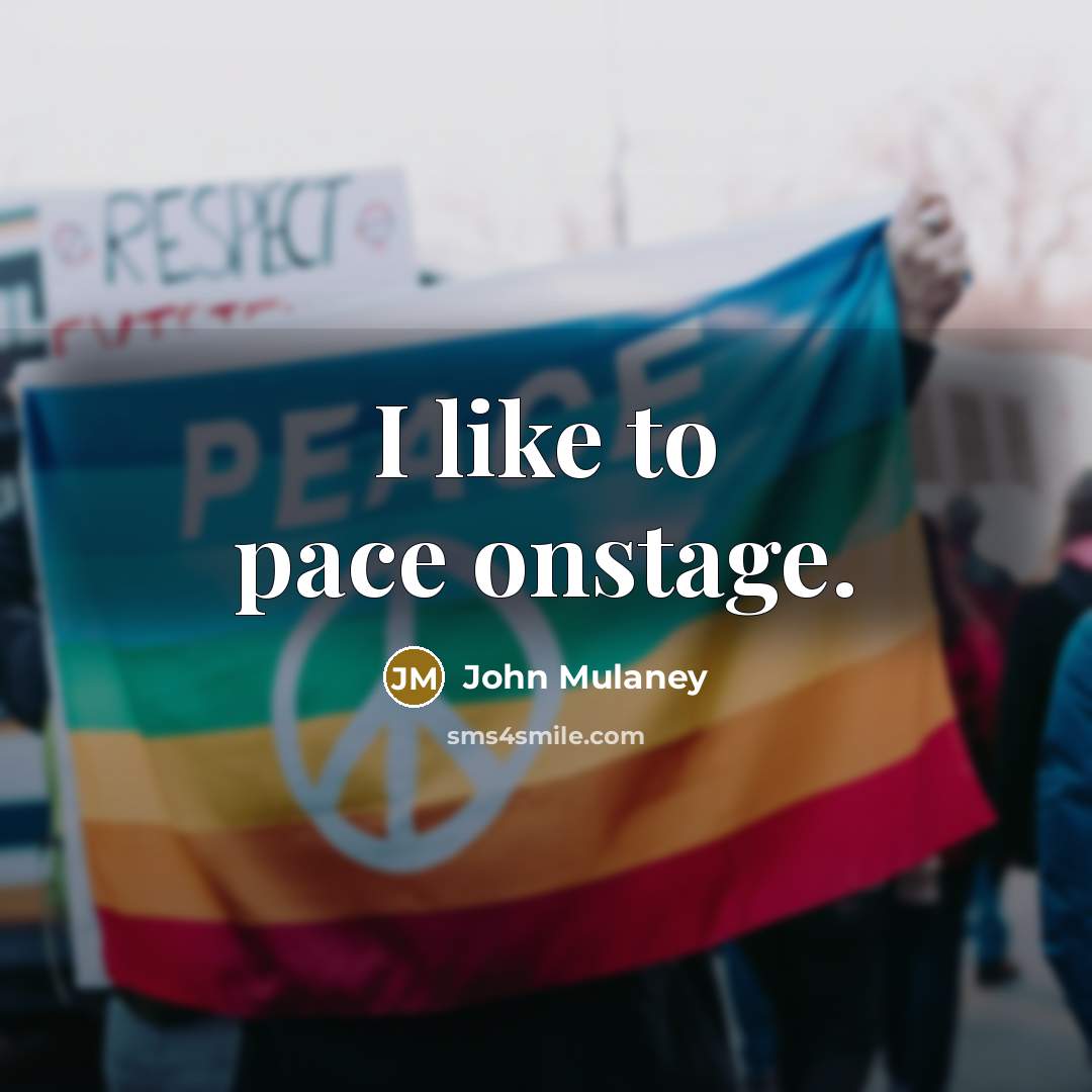 “I like to pace onstage.” quote by John Mulaney