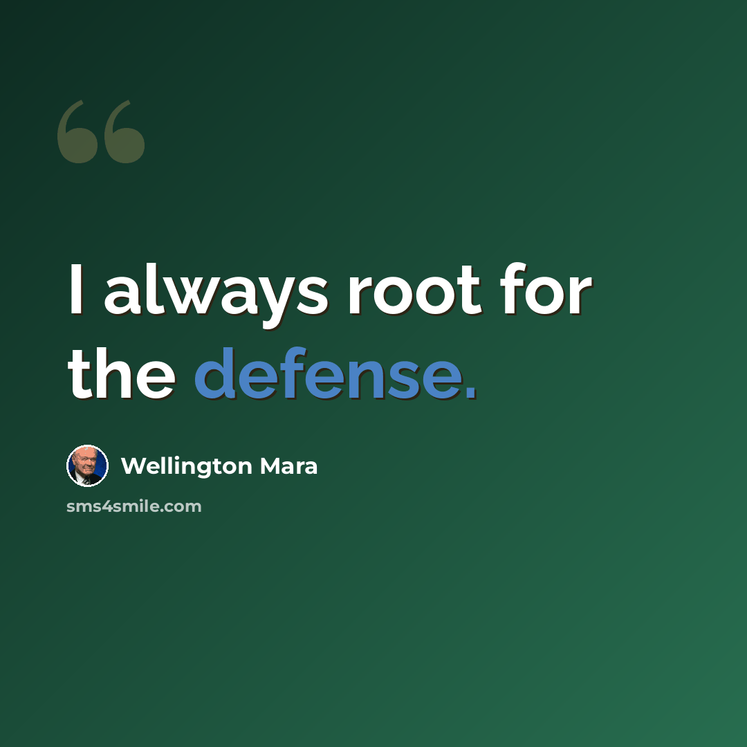“I always root for the defense.” quote by Wellington Mara