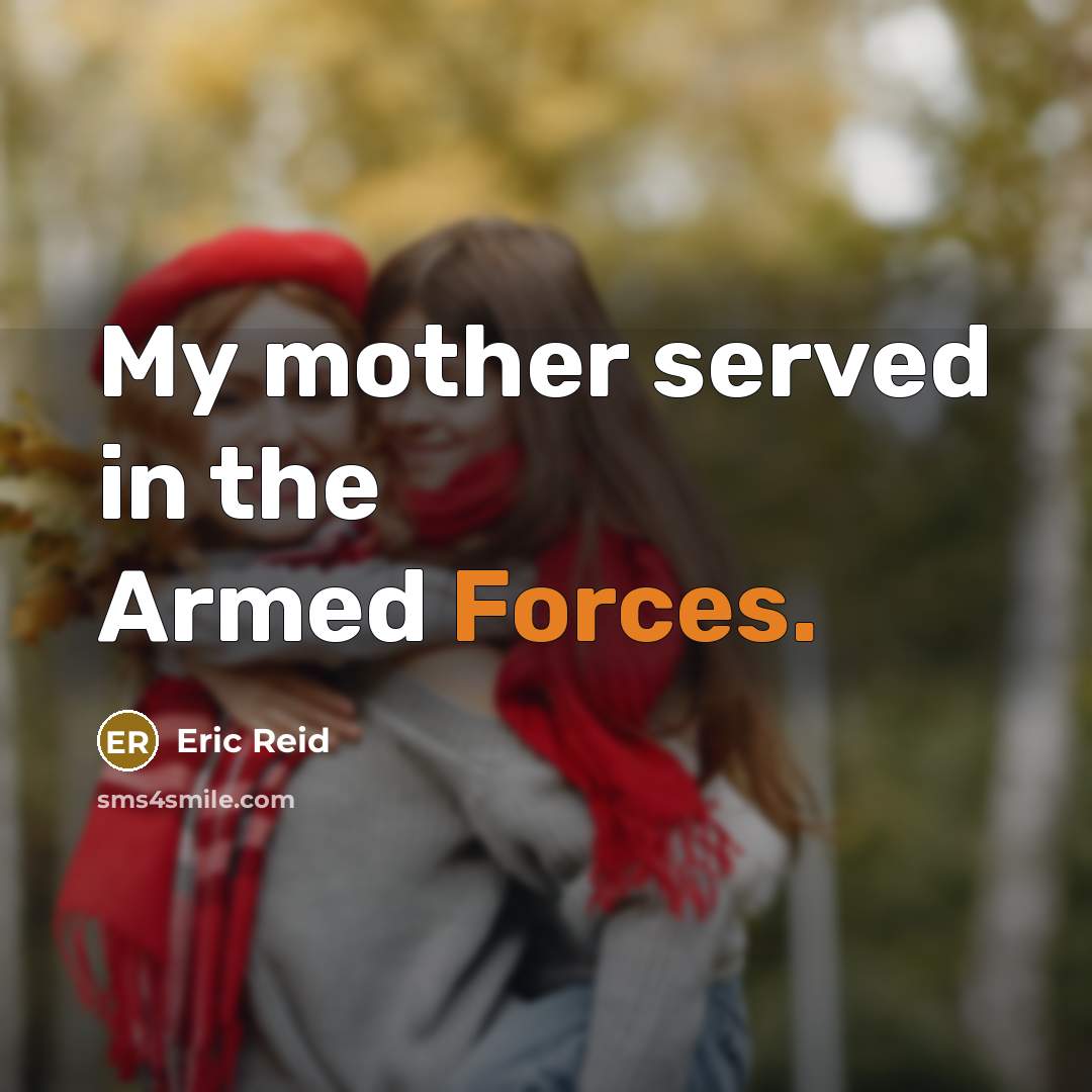 “My mother served in the Armed Forces.” quote by Eric Reid