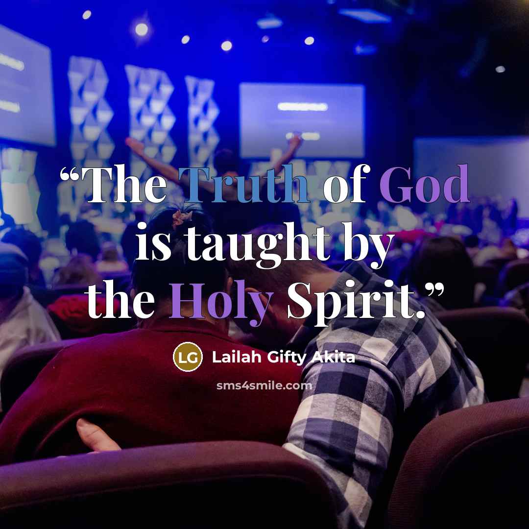 “The Truth of God is taught by the Holy Spirit.” quote by Lailah Gifty Akita