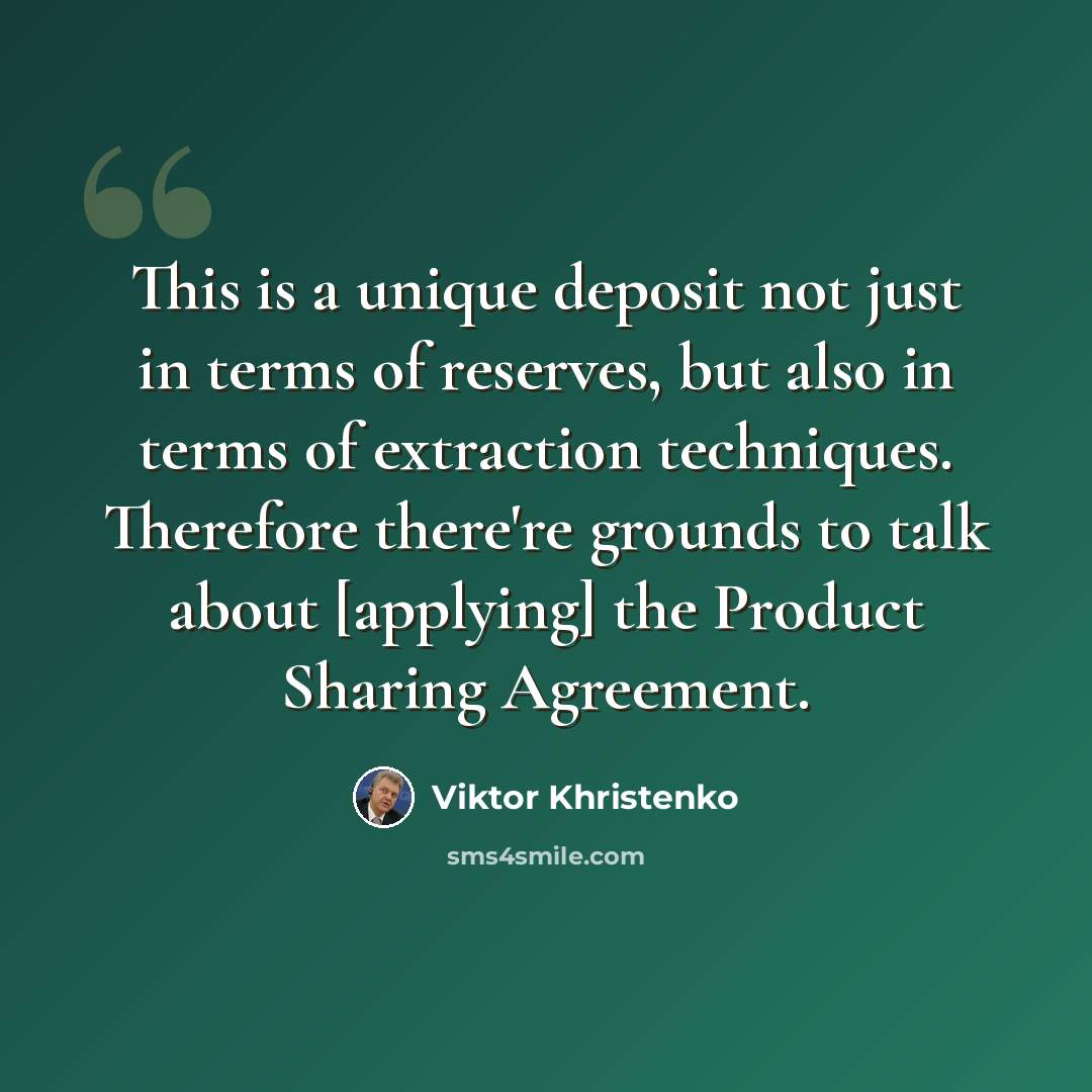 “This is a unique deposit not just in terms of reserves, but also in terms of extraction techniques. Therefore there're grounds to talk about [applying] the Product Sharing Agreement.” quote by Viktor Khristenko