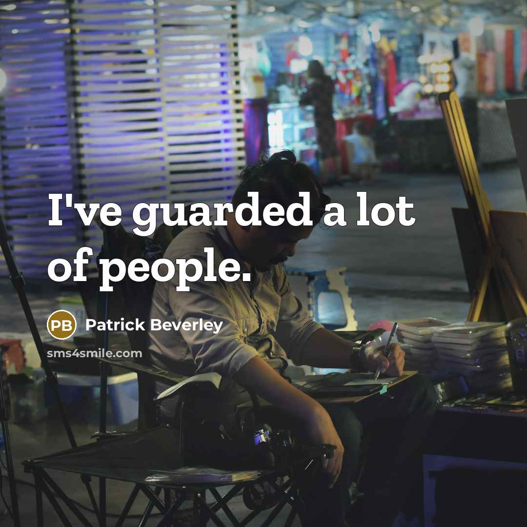 “I've guarded a lot of people.” quote by Patrick Beverley
