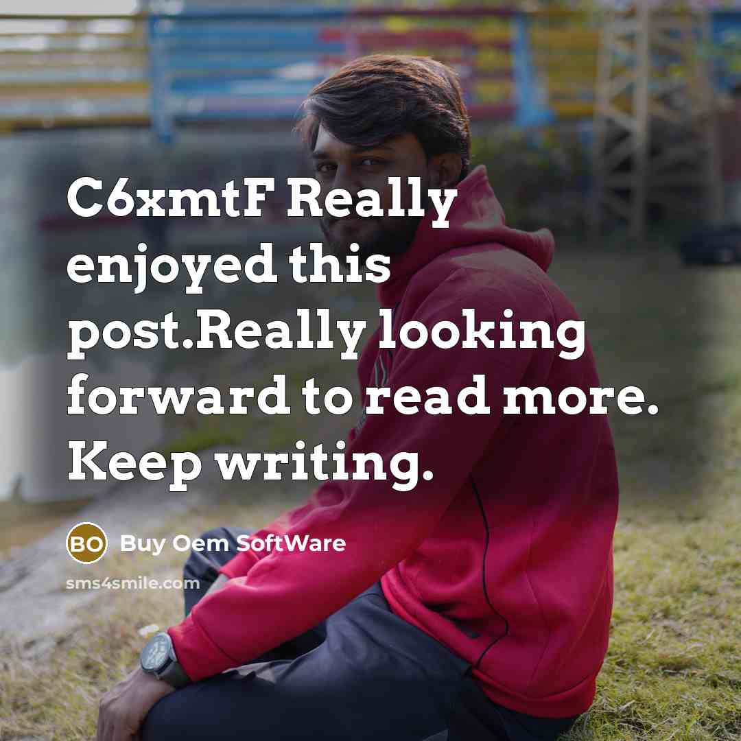 “C6xmtF Really enjoyed this post.Really looking forward to read more. Keep writing.” quote by Buy Oem SoftWare
