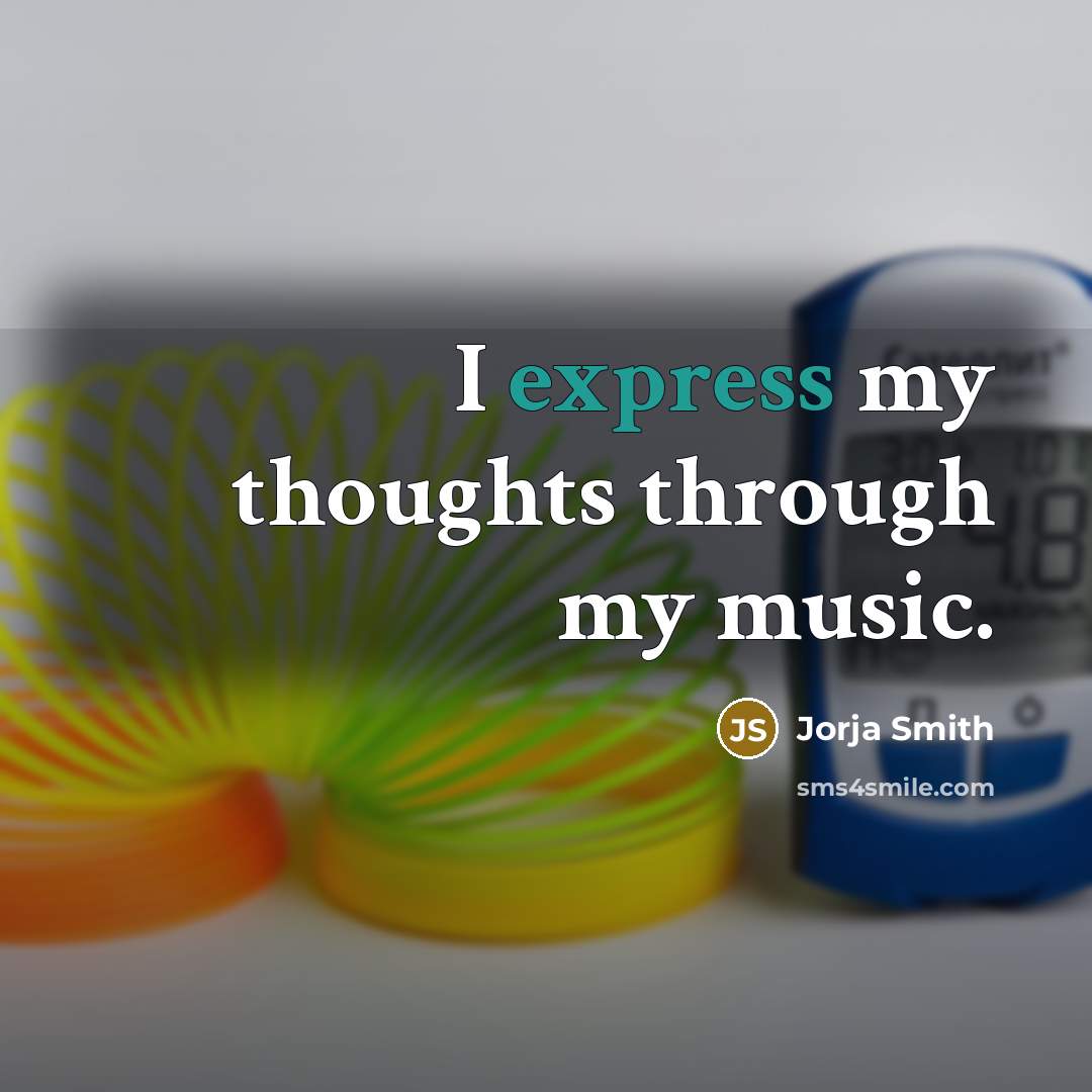 “I express my thoughts through my music.” quote by Jorja Smith
