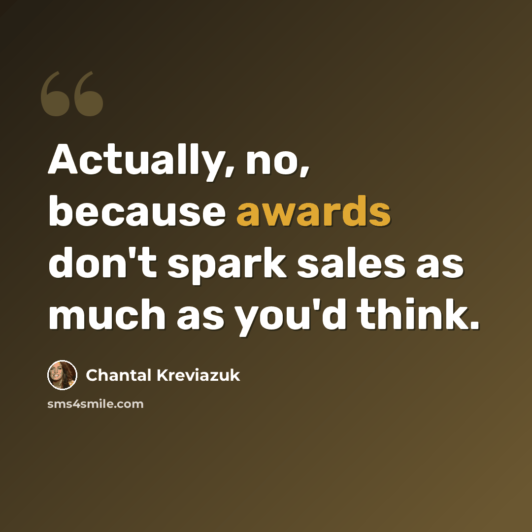 “Actually, no, because awards don't spark sales as much as you'd think.” quote by Chantal Kreviazuk