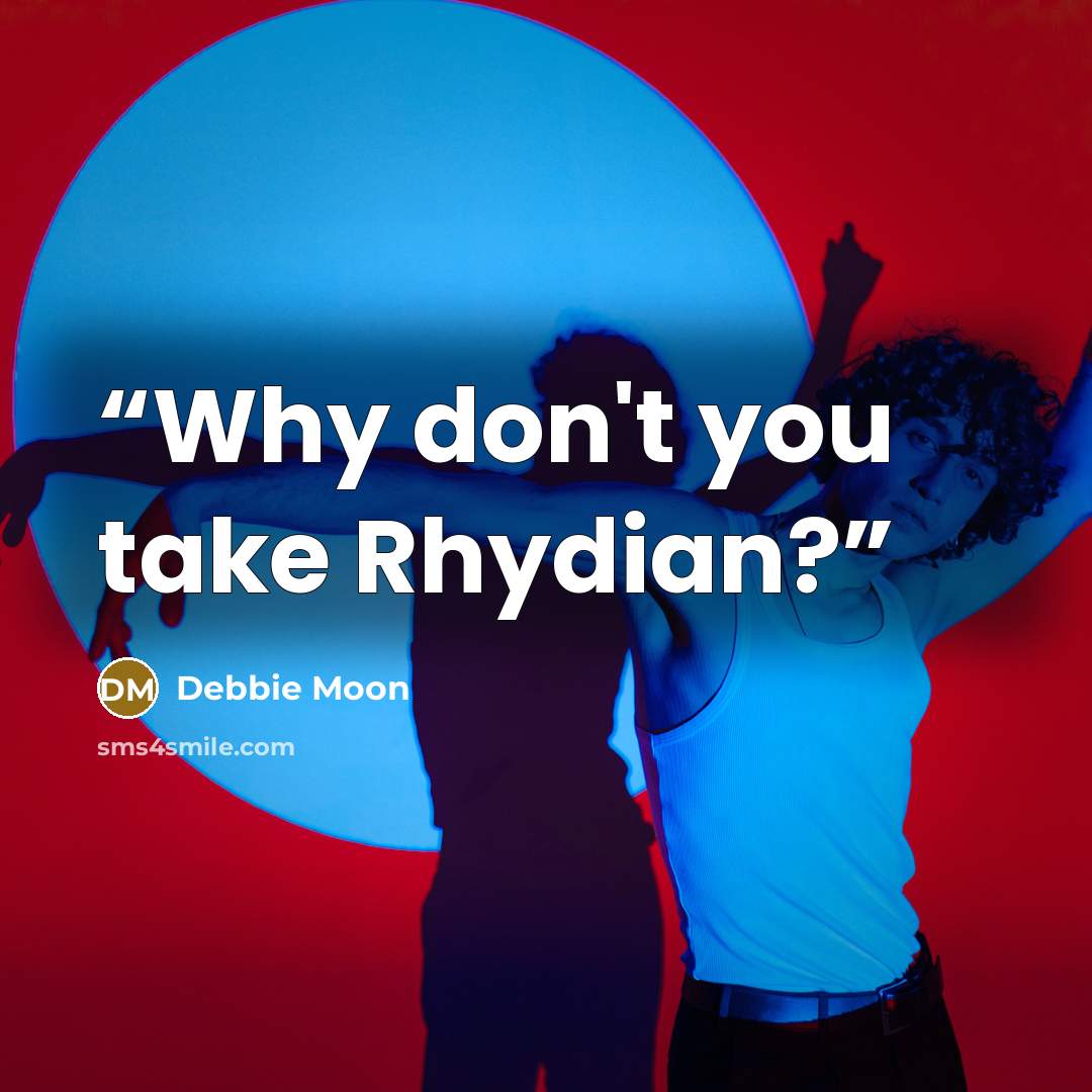 “Why don't you take Rhydian?” quote by Debbie Moon