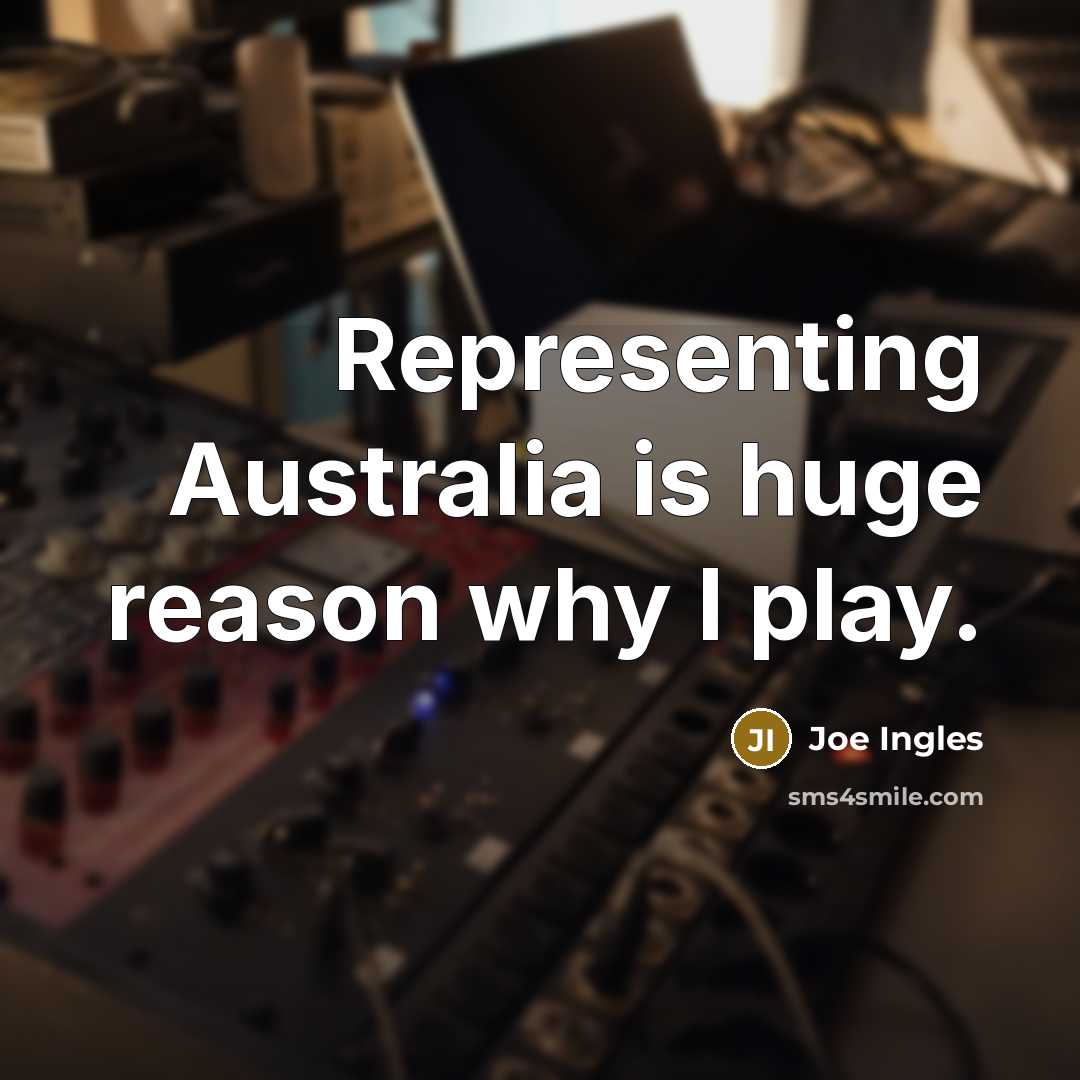 “Representing Australia is huge reason why I play.” quote by Joe Ingles