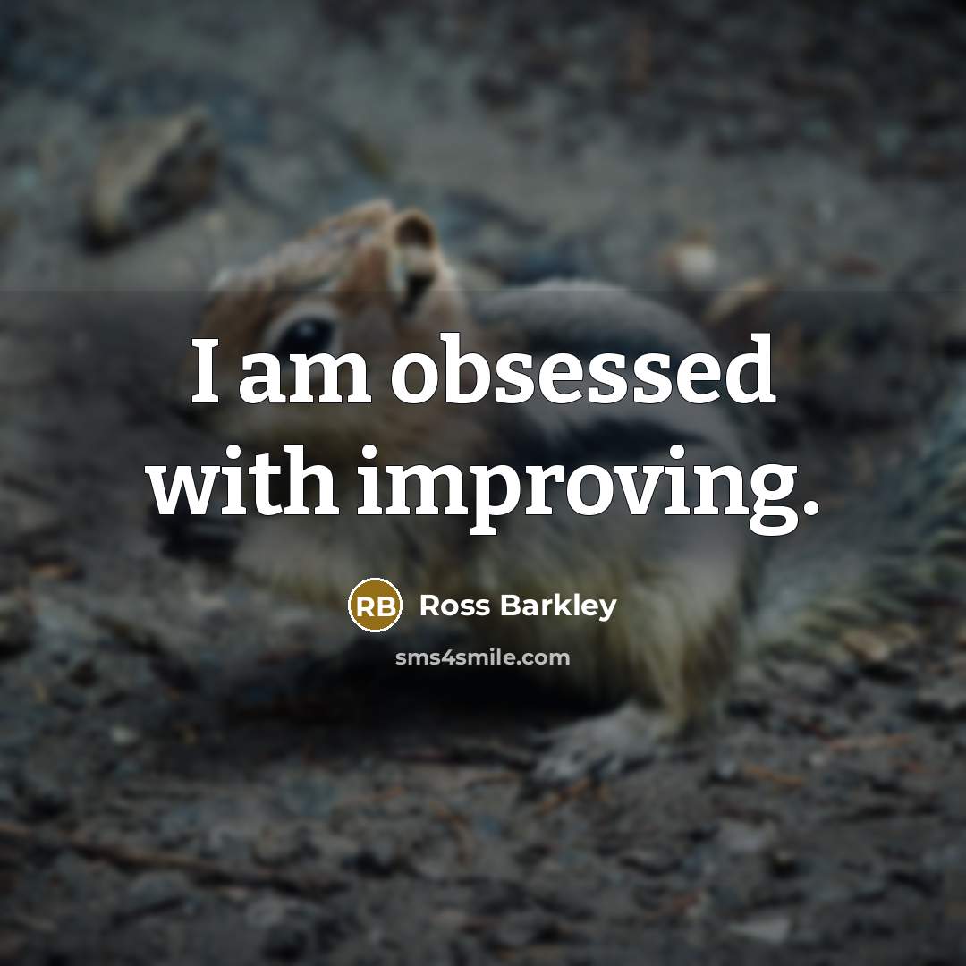 “I am obsessed with improving.” quote by Ross Barkley