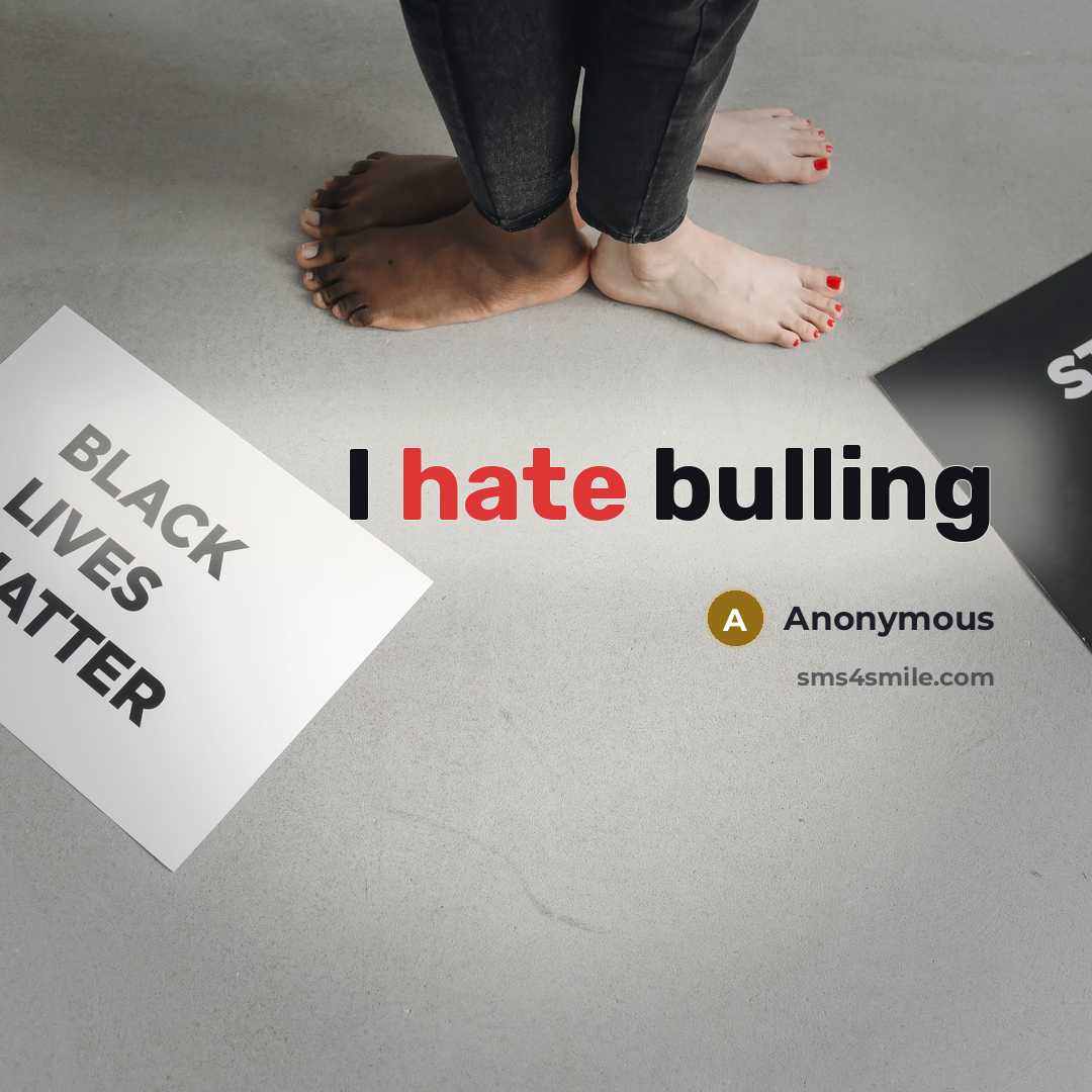 “I hate bulling” quote by Anonymous