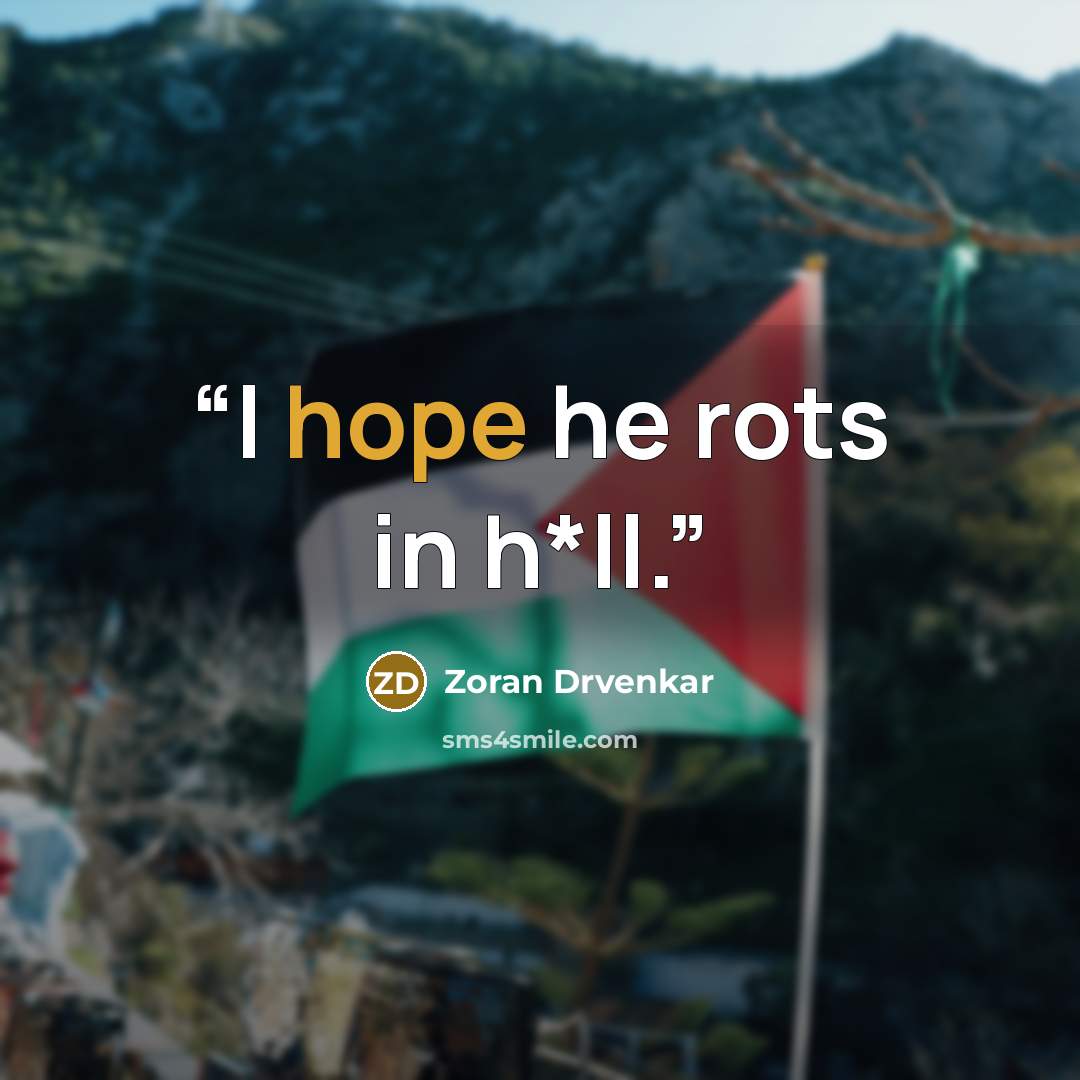 “I hope he rots in h*ll.” quote by Zoran Drvenkar