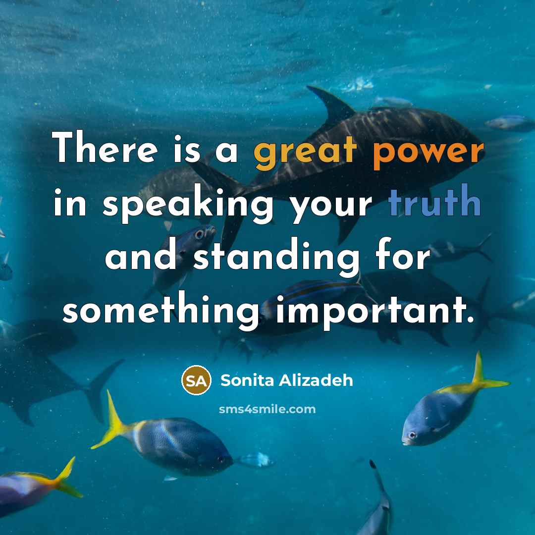 “There is a great power in speaking your truth and standing for something important.” quote by Sonita Alizadeh