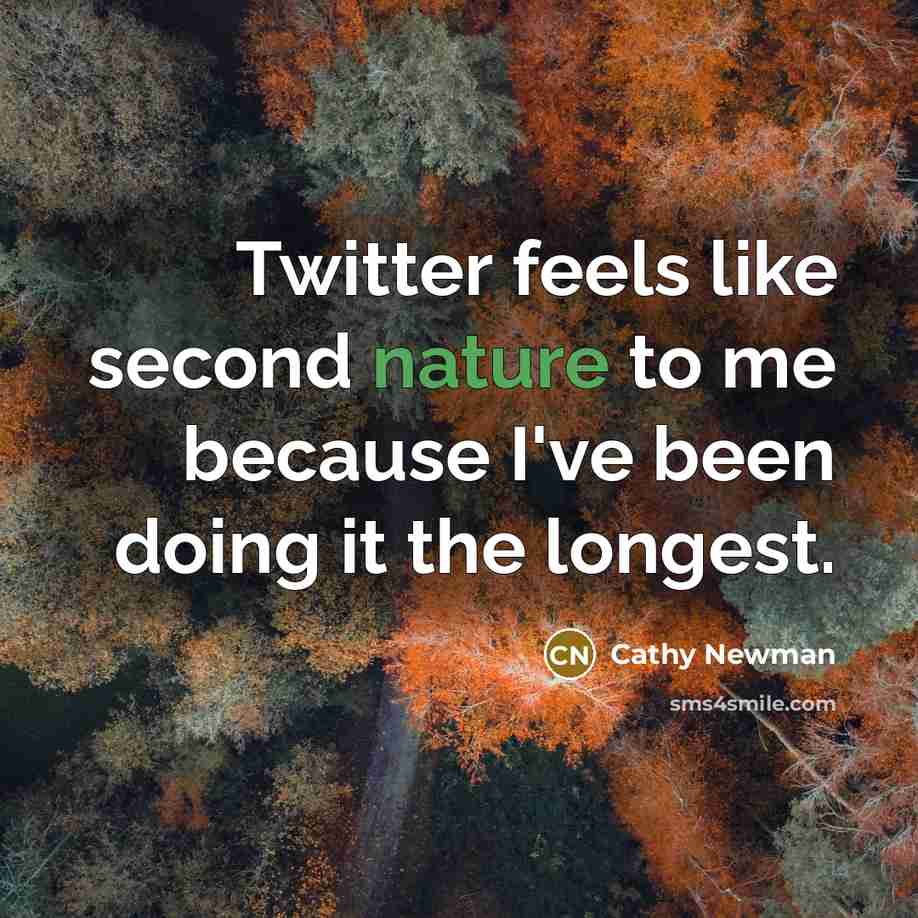 “Twitter feels like second nature to me because I've been doing it the longest.” quote by Cathy Newman
