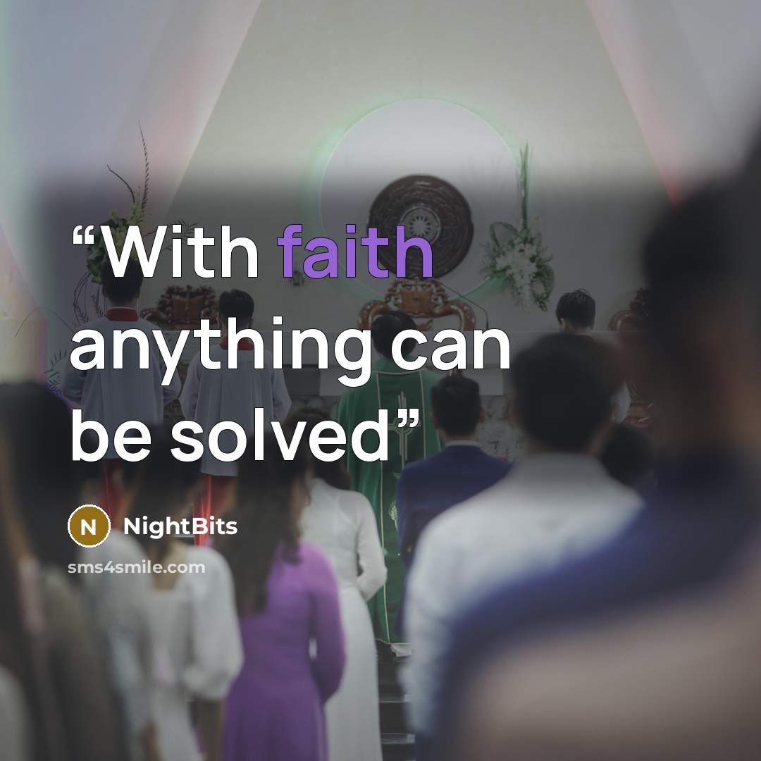 “With faith anything can be solved” quote by NightBits