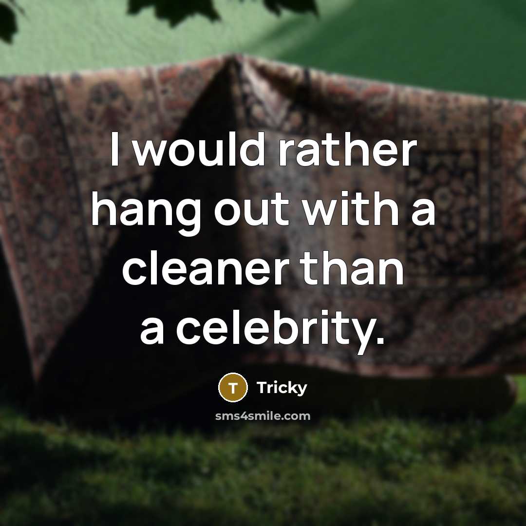 “I would rather hang out with a cleaner than a celebrity.” quote by Tricky