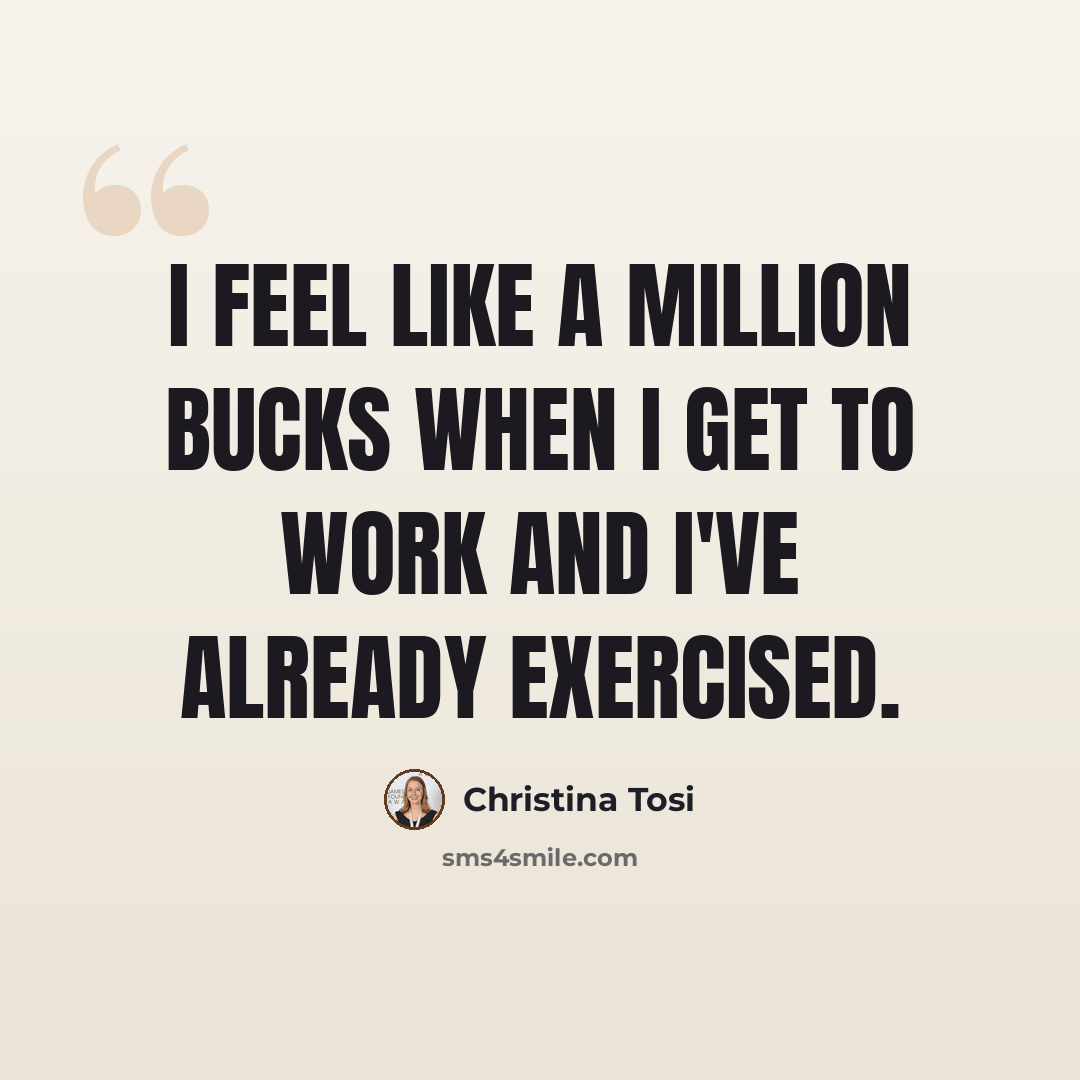 “I feel like a million bucks when I get to work and I've already exercised.” quote by Christina Tosi