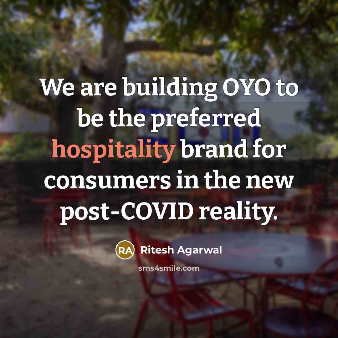 “We are building OYO to be the preferred hospitality brand for consumers in the new post-COVID reality.” quote by Ritesh Agarwal