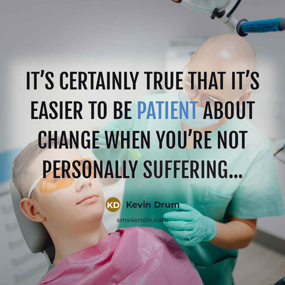 “It’s certainly true that it’s easier to be patient about change when you’re not personally suffering...” quote by Kevin Drum