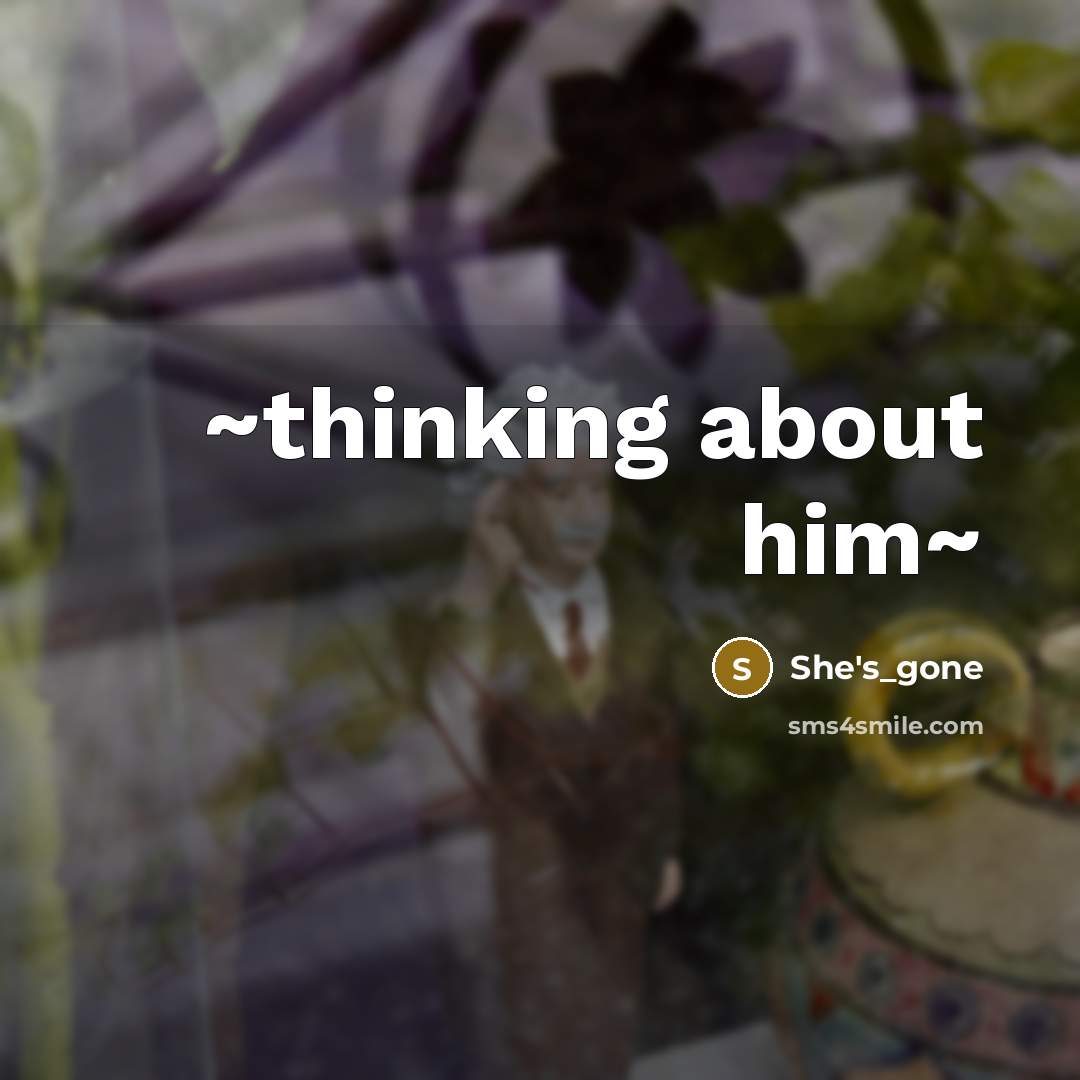 “~thinking about him~” quote by She's_gone