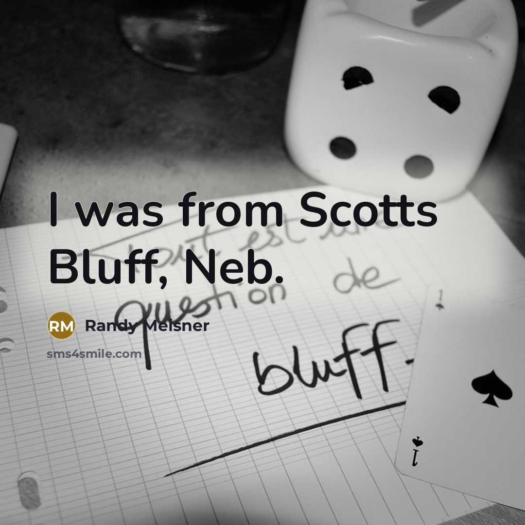 “I was from Scotts Bluff, Neb.” quote by Randy Meisner