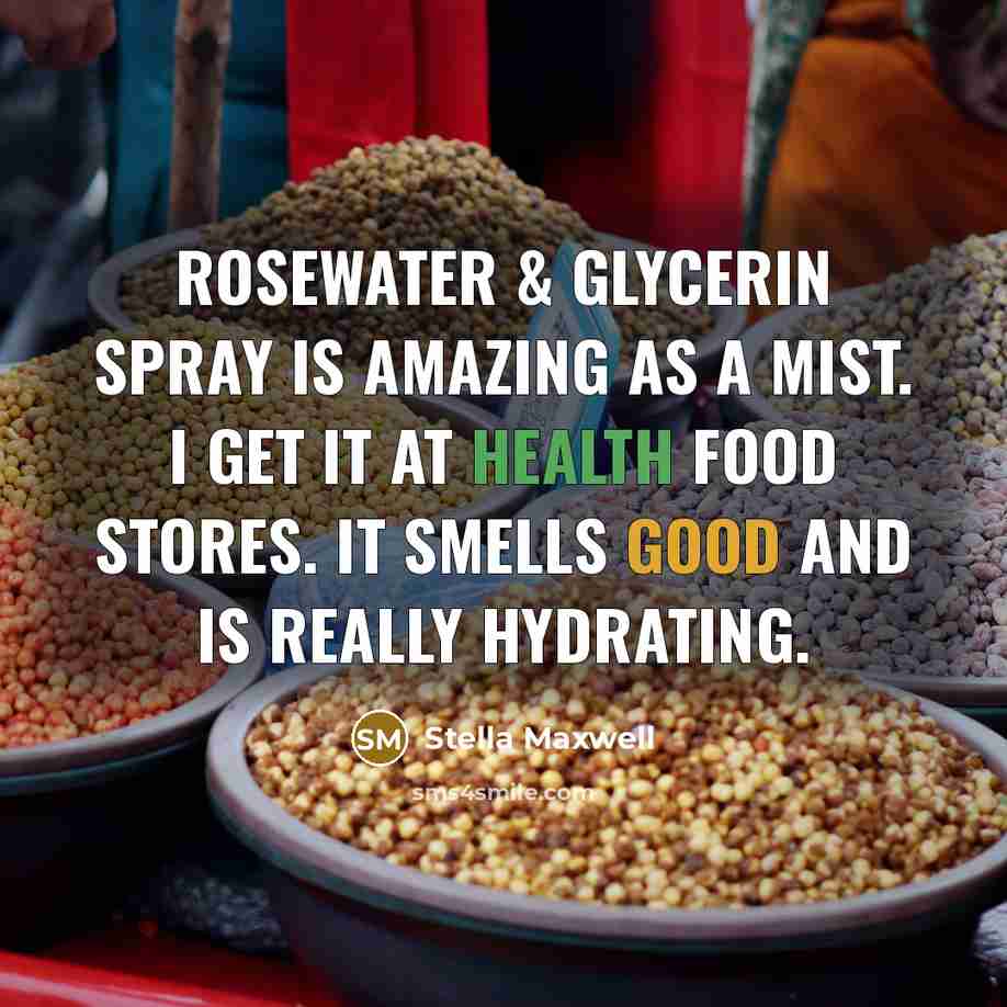 “Rosewater & Glycerin spray is amazing as a mist. I get it at health food stores. It smells good and is really hydrating.” quote by Stella Maxwell