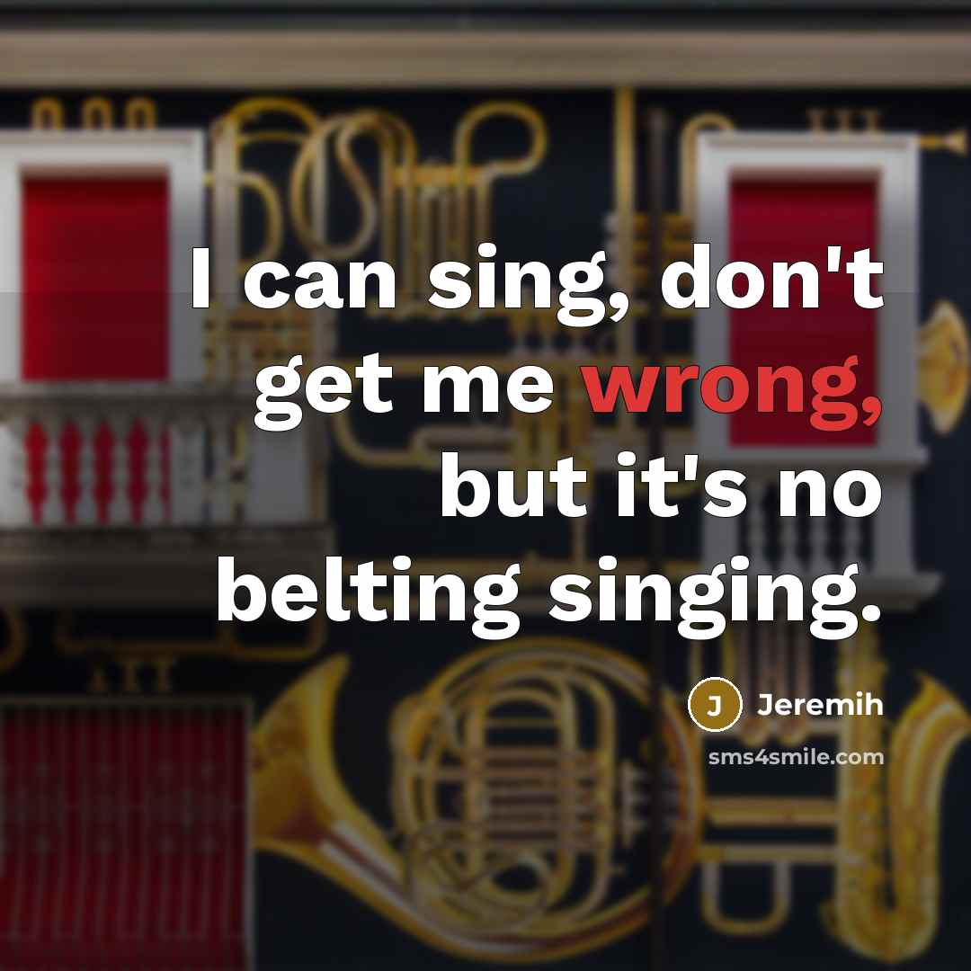 “I can sing, don't get me wrong, but it's no belting singing.” quote by Jeremih