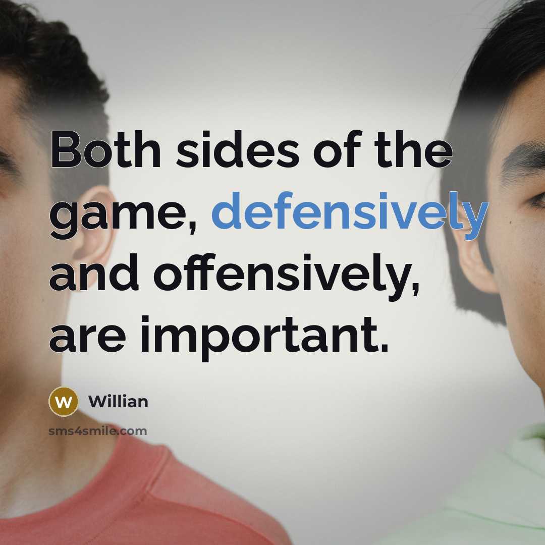 “Both sides of the game, defensively and offensively, are important.” quote by Willian